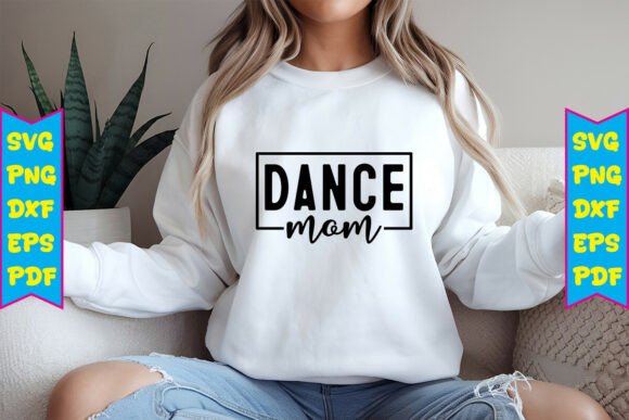 Dance Mom Free Svg Designs: Graphics & Freebies