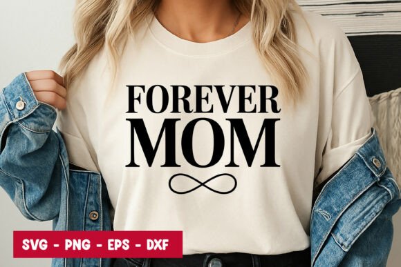 Forever Mom Typography: Graphics and Illustrations