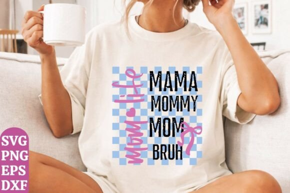 Funny Mom Bruh SVG: Graphics for T-Shirt Designs