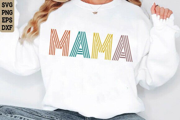 Mama SVG Graphics for T-Shirt Designs