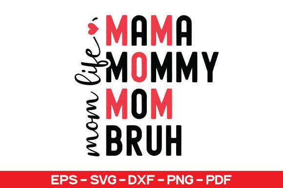 Mom Life SVG for T-Shirt Designs & Graphics
