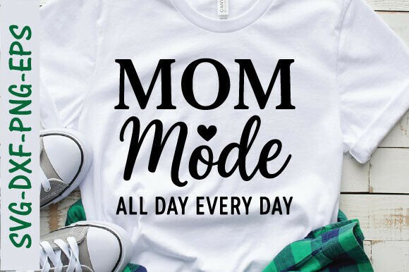 Mom Mode SVG & PNG: Graphics for T-Shirt Designs
