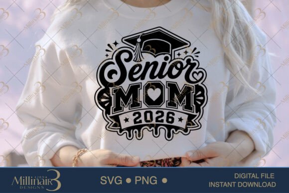 Senior Mom 2026 Graphics for T-Shirt Designs